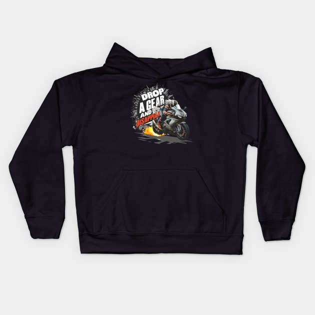 Drop a Gear and Disappear sports super bike motorcycle two Kids Hoodie by Inkspire Apparel designs